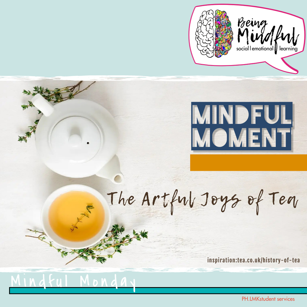 Mindful Monday Cup of Tea